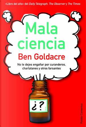 Mala Ciencia by Ben Goldacre