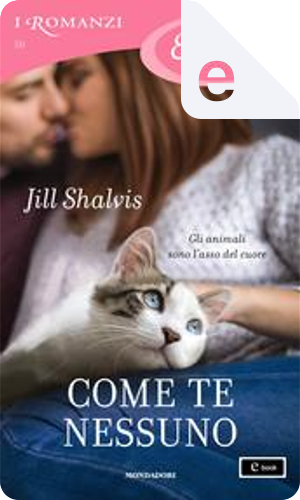 Come te nessuno by Jill Shalvis