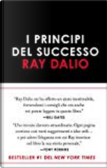 I principi del successo by Ray Dalio
