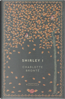 Shirley I by Charlotte Brontë