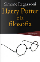 Harry Potter e la filosofia by Simone Regazzoni