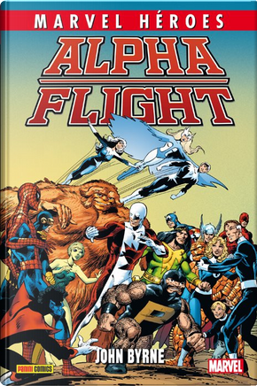 Alpha Flight de John Byrne by BIll Mantlo, Chris Claremont, John Byrne
