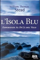 L'isola blu by William Thomas Stead