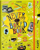 Never Get Bored Book by James Maclaine, Lara Bryan, Sarah Hull