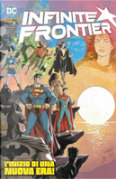 Infinite Frontier by Becky Cloonan, Brian Michael Bendis, Geoff Johns, Geoffrey Thorne, James Tynion IV, Joelle Jones, Joshua Williamson, Michael W. Conrad, Phillip Kennedy Johnson, Scott Snyder, Tim Sheridan