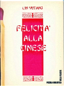 Felicità alla cinese by Lin Yutang, Piero Jahier