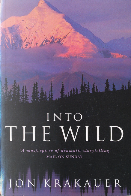 Into the Wild, de Jon Krakauer, Pan Books, Libro de bolsillo - Anobii
