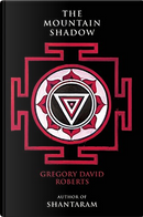 The Mountain Shadow by Gregory David Roberts