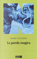 La parola magica by Anna Siccardi
