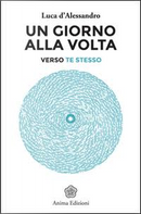 Un giorno alla volta by Luca D'Alessandro