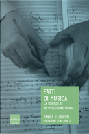 Fatti di musica by Daniel J. Levitin