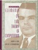 Elements of the Theory of Computation by Christos H. Papadimitriou, Harry R. Lewis