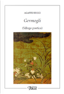 Germogli by Agapito Bucci