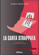 La carta strappata. Il mistero di un legame di sangue by Marco Bresciani