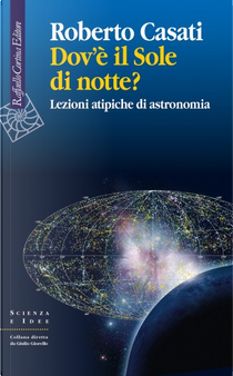 Dov'è il sole di notte? by Roberto Casati