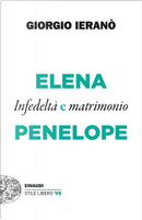 Elena e Penelope by Giorgio Ieranò