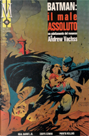 Batman: Il male assoluto - II parte by Andrew Vachss, Neal Barrett jr.