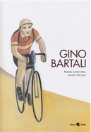 Gino Bartali by Andrea Laprovitera, Iacopo Vecchio