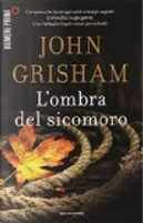 L'ombra del sicomoro by John Grisham