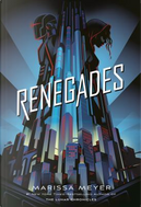 Renegades by Marissa Meyer