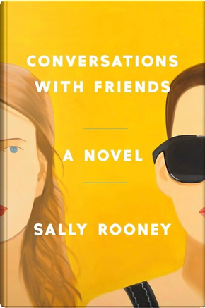 Conversations With Friends by Sally Rooney