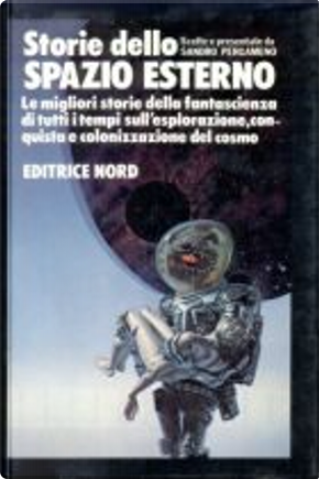 Storie dello Spazio Esterno by Chad Oliver, Don Wilcox, Edgar Pangborn, Eric Frank Russell, George R.R. Martin, Gordon R. Dickson, Jack Vance, Judith Merril, Katherine MacLean, Keith Laumer, Keith Roberts, Larry Niven, Murray Leinster, Philip Jose Farmer, Poul Anderson, Richard McKenna, Robert Silverberg, Vonda N. McIntyre Storie dello Spazio Esterno by Chad Oliver, Don Wilcox, Edgar Pangborn, Eric Frank Russell, George R.R. Martin, Gordon R. Dickson, Jack Vance, Judith Merril, Katherine MacLean, Keith Laumer, Keith Roberts, Larry Niven, Murray Leinster, Philip Jose Farmer, Poul Anderson, Richard McKenna, Robert Silverberg, Vonda N. McIntyre