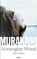 Norwegian wood by Haruki Murakami
