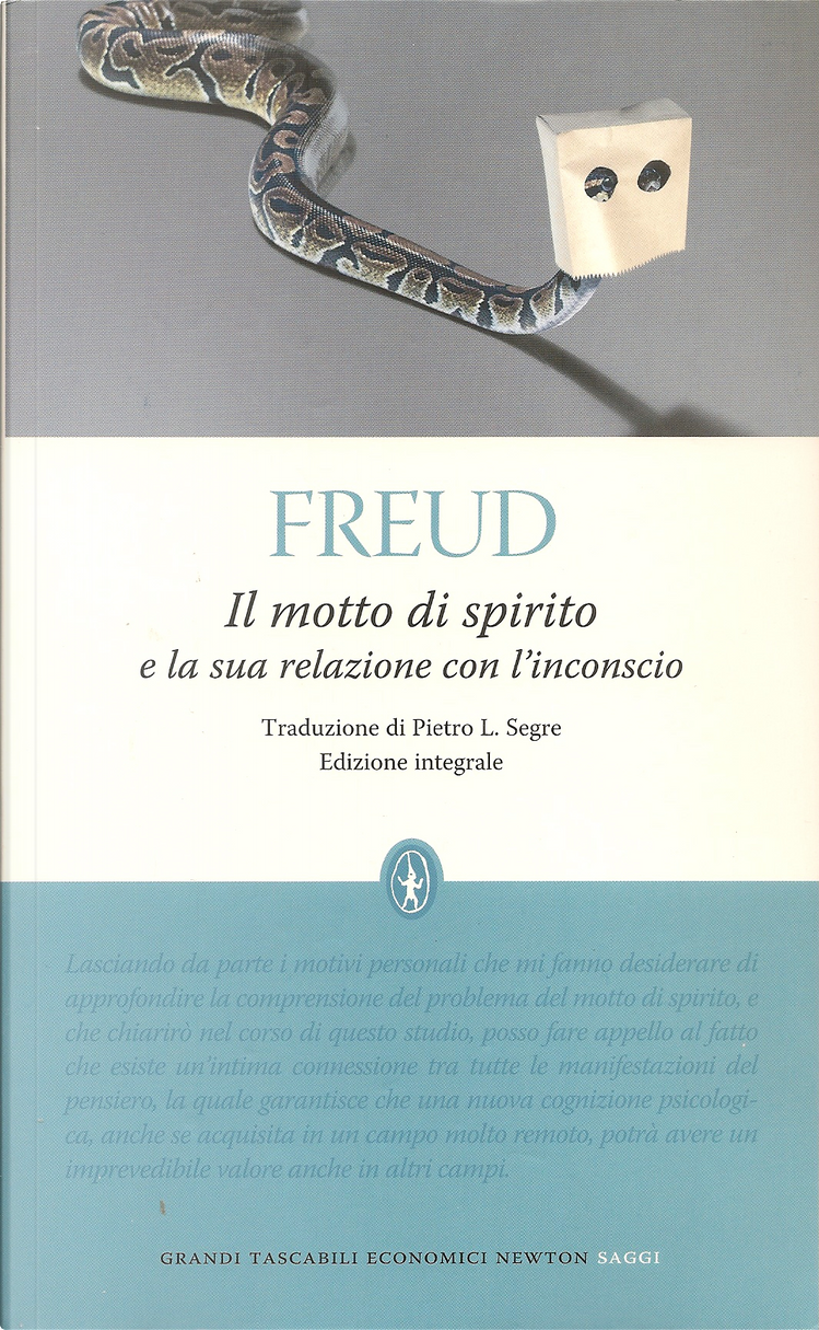 Il motto di spirito e la sua relazione con l'inconscio di Sigmund Freud,  Newton Compton Editori, Paperback - Anobii