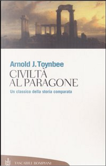 Civiltà al paragone by Arnold J. Toynbee