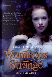 Wondrous strange by Lesley Livingston