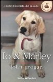Io and Marley by John Grogan