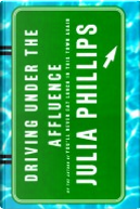 Driving Under the Affluence by Julia Phillips