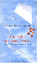 Un figlio non può morire by Susana Roccatagliata