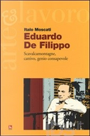 Eduardo De Filippo by Italo Moscati