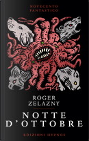 Notte d'ottobre by Roger Zelazny