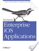 Developing Enterprise IOS Applications by James Turner