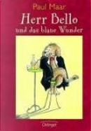 Herr Bello und das blaue Wunder by Paul Maar
