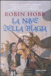 La nave della magia by Robin Hobb