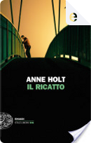 Il ricatto by Anne Holt