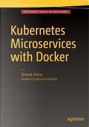 Kubernetes Microservices With Docker by Deepak Vohra