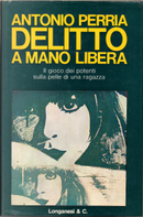 Delitto a mano libera by Antonio Perria