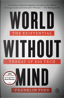 World Without Mind by Franklin Foer
