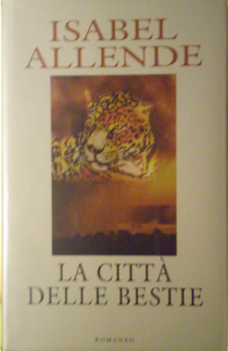 La città delle bestie by Isabel Allende