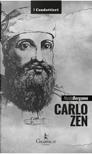 Carlo Zen. L'eroe di Chioggia by Nicola Bergamo