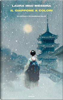 Il Giappone a colori by Laura Imai Messina