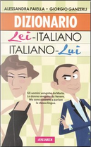 Dizionario lei-italiano, italiano-lui by Alessandra Faiella, Giorgio Ganzerli