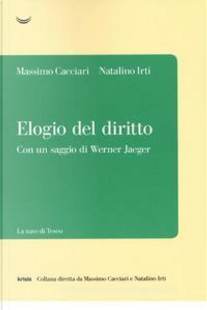 Elogio del diritto by Massimo Cacciari, Natalino Irti