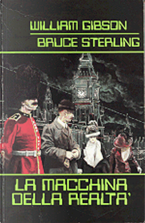 La macchina della realtà by Bruce Sterling, William Gibson