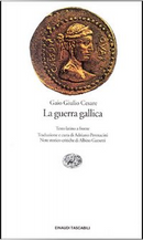 La guerra gallica by Gaius Julius Caesar