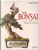 L'arte del bonsai by Antonio Ricchiari